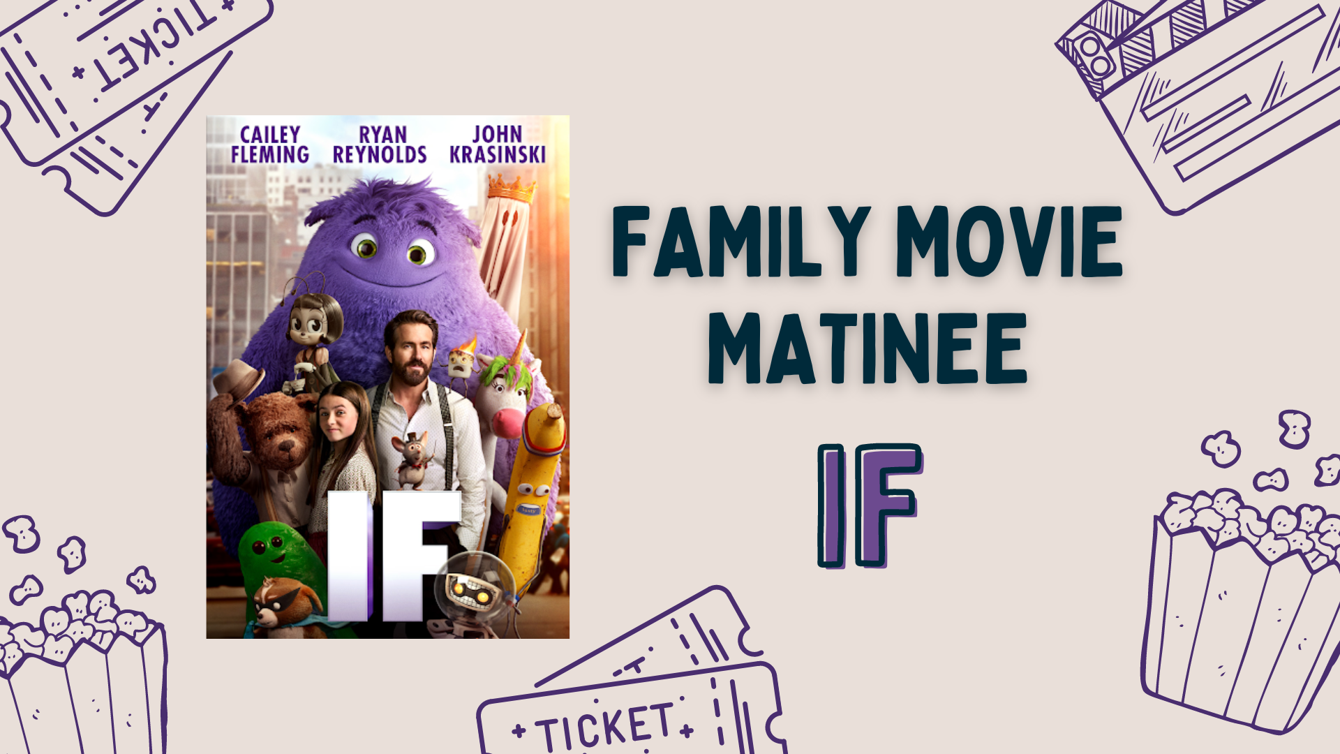 Family Movie Matinee: IF